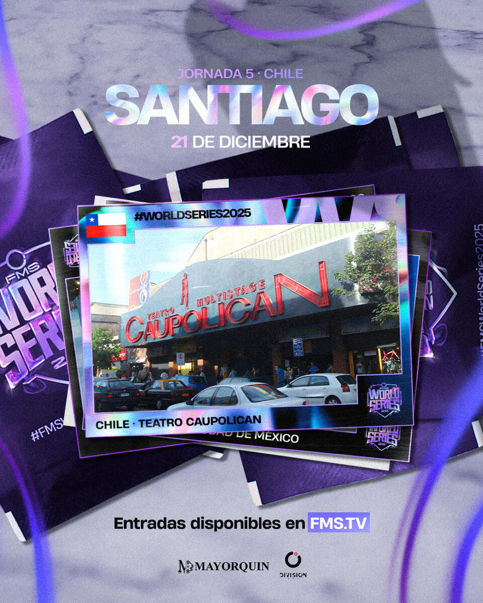 cartel FMS WORLD SERIES 2025 - FECHA 5 - SANTIAGO CHILE FMS World Series